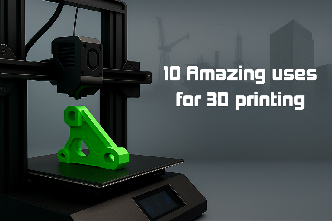 10 Amazing Uses for 3D Printing (and Why It Matters)